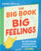 Big Book of Big Feelings: An Emotional Intelligence Activity Book for Kids Cover Image