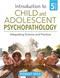 Introduction to Abnormal Child and Adolescent Psychology: Integrating Science and Practice Cover Image