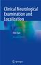 Clinical Neurological Examination and Localization Cover Image