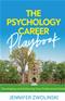 Psychology Career Playbook: Developing and Achieving Your Professional Goals Cover Image