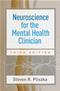 Neuroscience for the Mental Health Clinician Cover Image