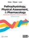 Pathophysiology, Physical Assessment, and Pharmacology: Advanced Integrative Clinical Concepts Cover Image