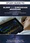 Study Guide to Sleep Medicine and Circadian Medicine: A Companion to the Textbook of Sleep and Circadian Medicine Cover Image