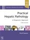 Practical Hepatic Pathology: A Diagnostic Approach Cover Image
