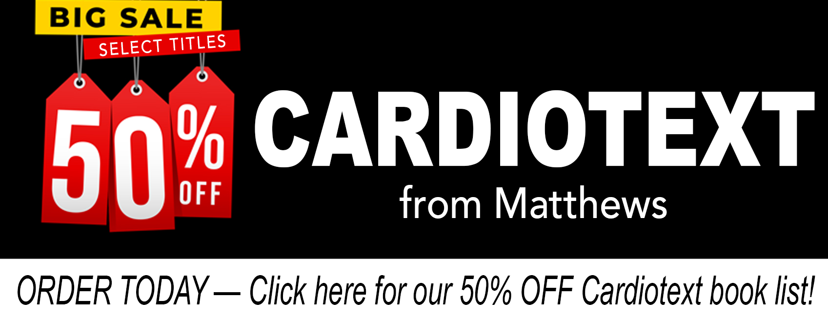 50% OFF Select Cardiotext Titles from Matthews