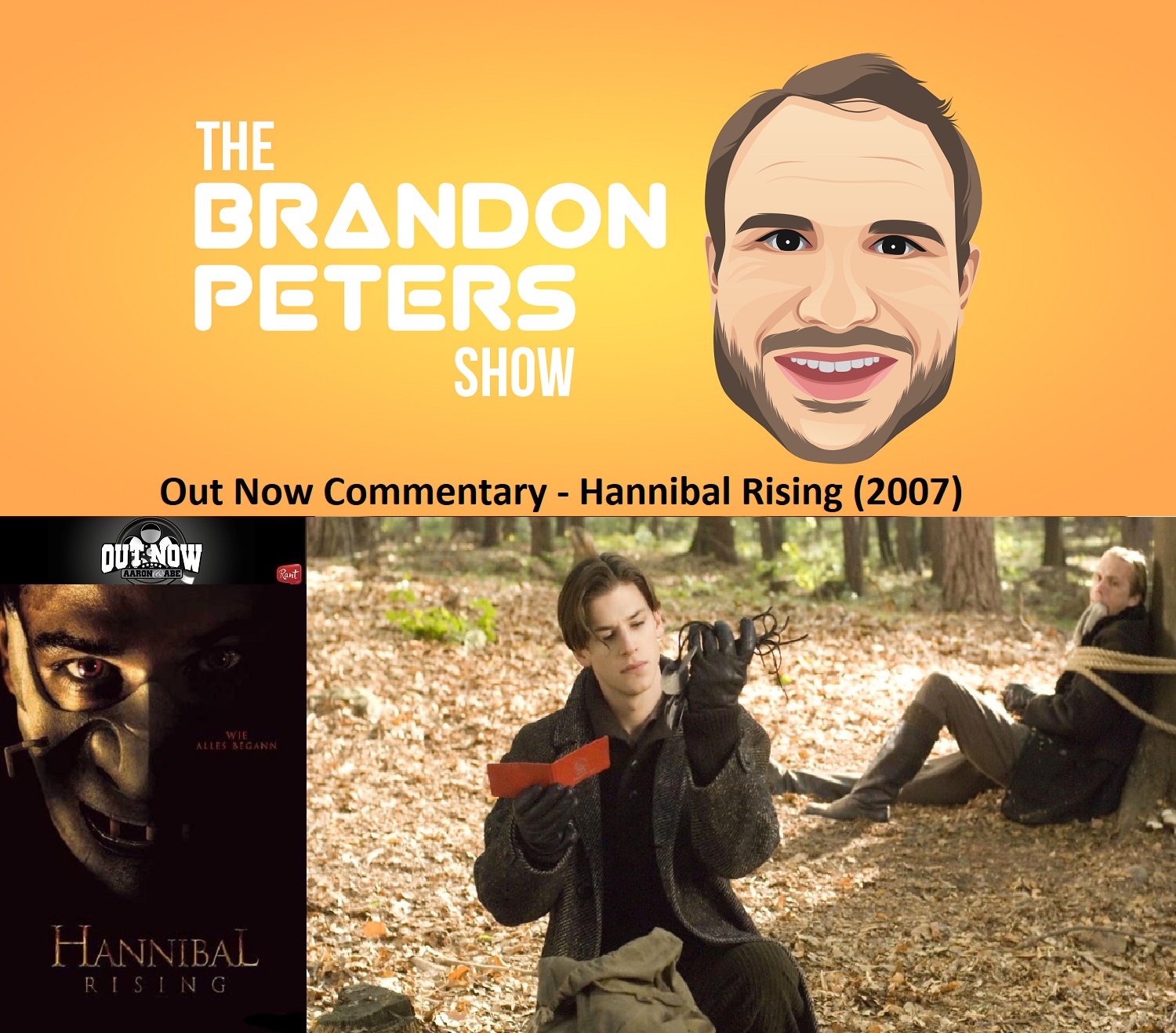 Out Now Commentary Hannibal Rising (2007) The Brandon Peters Show