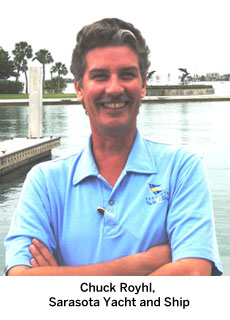 Chuck Royhl, Sarasota Yacht and Ship Chuck Royhl, Sarasota Yacht and Ship