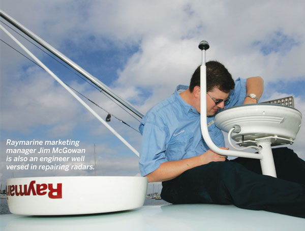 Raymarine marketing manager Jim McGowan is also an engineer well versed in repairing radars.
