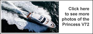 Click here to see more photos of the Princess V72
