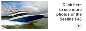 Click here to see a photo gallery of the Sealine F48