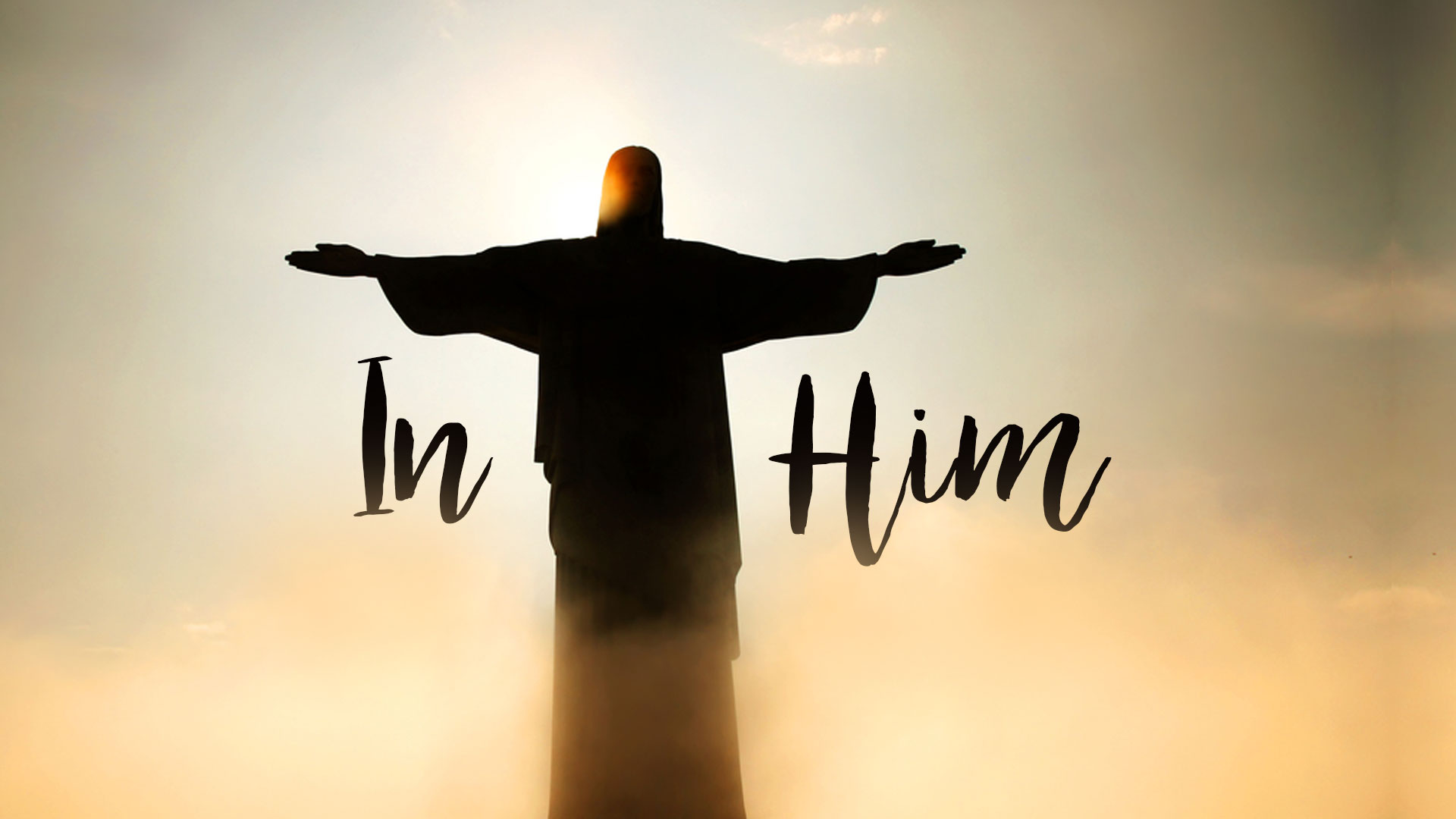In Him