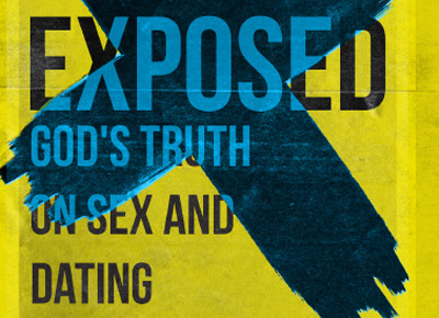 Exposed - God's Truth On Sex and Dating