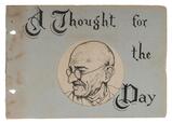 A THOUGHT FOR THE DAY: GANDHI’S 688 AUTOGRAPH REFLECTIONS FOR ANAND T. HINGORANI, 1944-1946 -   - GANDHI: From the Collection of Anand T Hingorani - Letters, Philately, Manuscripts and Artefacts
