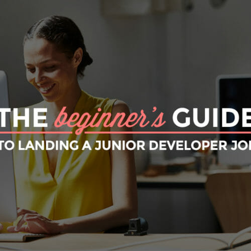 The Beginner’s Guide to Landing a Junior Developer Job