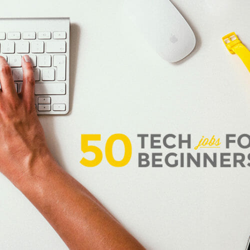 44 Beginner Tech Jobs You Can Apply For Now Skillcrush