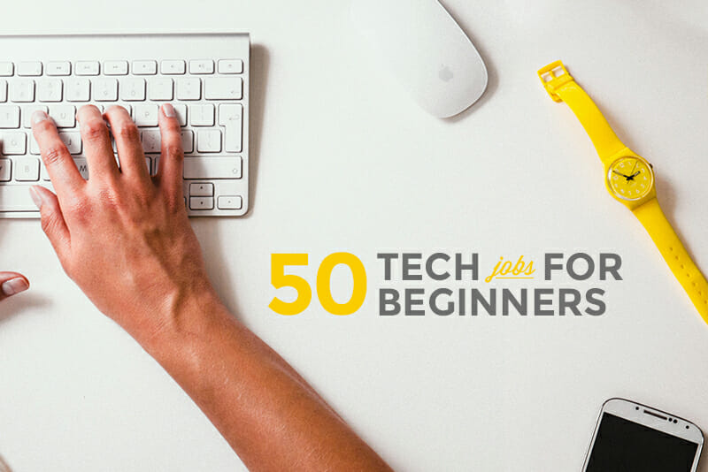 These 47 Awesome Tech Jobs are Available Right Now Skillcrush