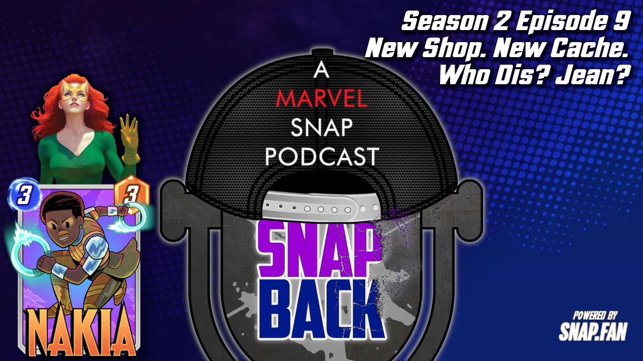 Nakia Bounce + Jean Grey Incoming? | Snap Back Podcast: Ep. 9 - Season ...