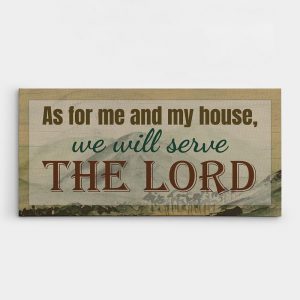 “As For Me and My House, We Will Serve the Lord” Christian Wall Art Sign