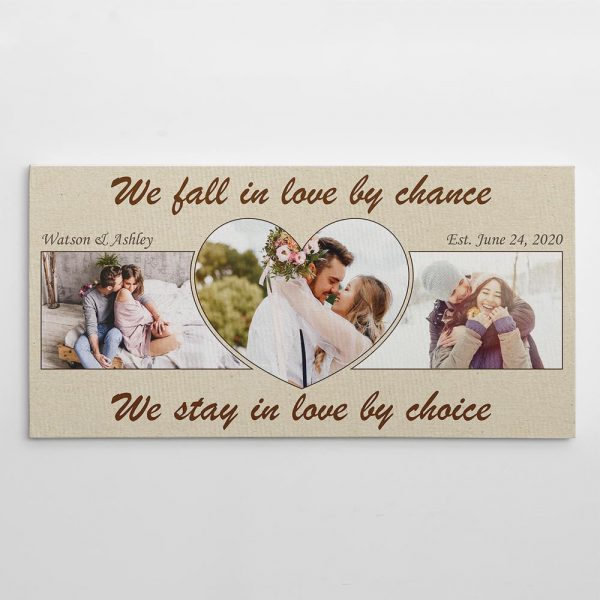 We Fall In Love By Chance We Stay In Love By Choice Photo Canvas Print
