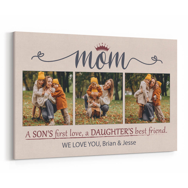 Mom: A Son's First Love A Daughter's Best Friend Custom Photo Canvas Print