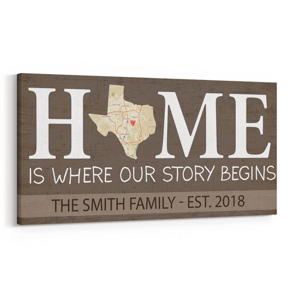 Home Is Where Our Story Begins - Custom Map State Family Name Canvas Print