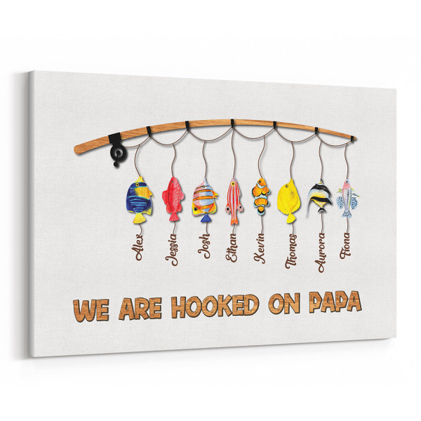 We Are Hooked On Papa Birth Month Fish Custom Canvas Print