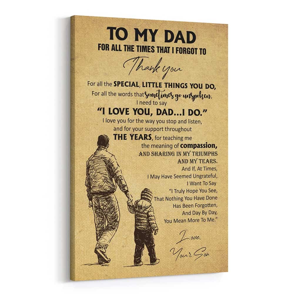 To My Dad For All The Times That I Forgot To Thank You Canvas Print