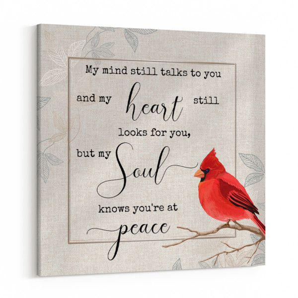 My Soul Knows You’re at Peace Canvas Print