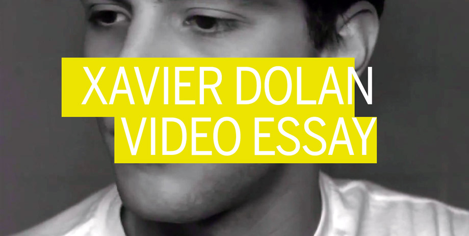Xavier Dolan Video Essay