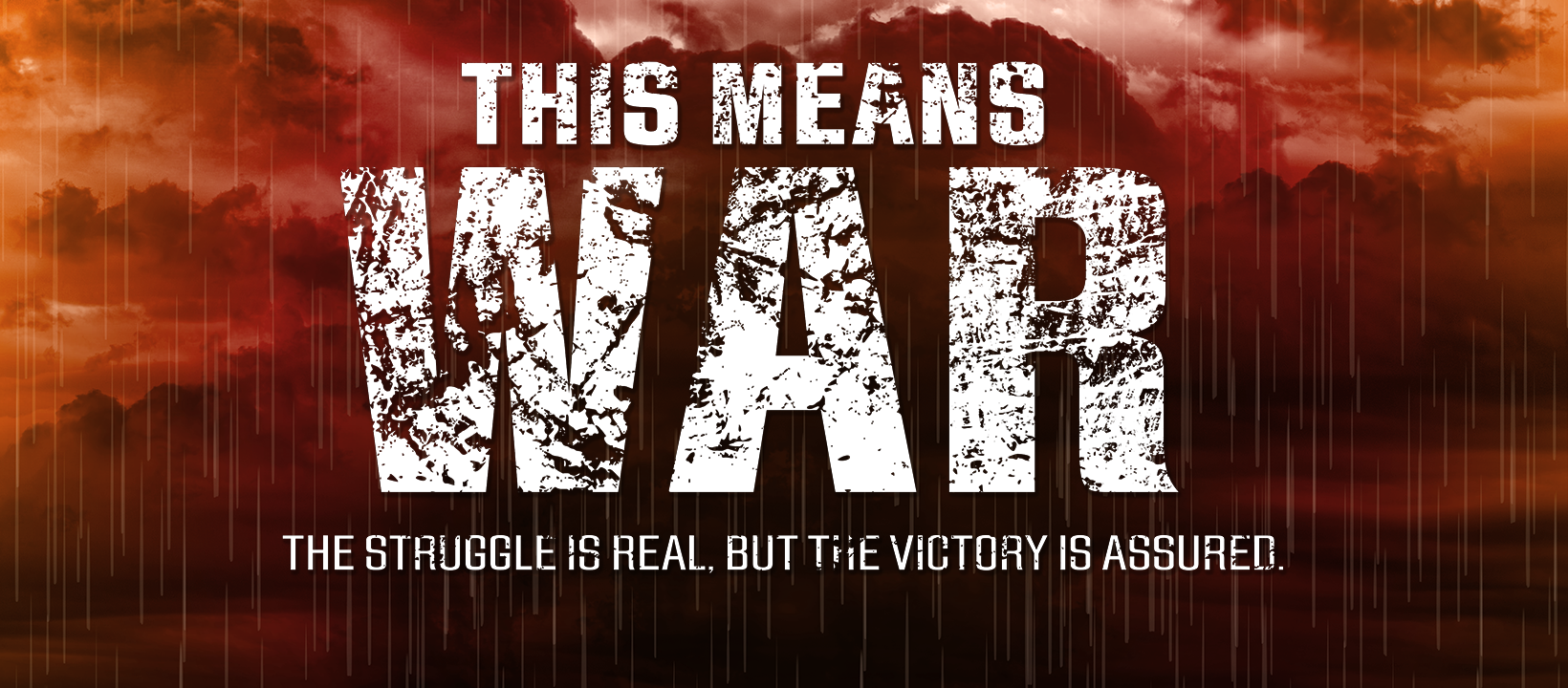 This Means War Wellspring Church