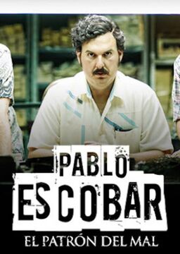 Pablo Escobar, el patrón del mal_poster