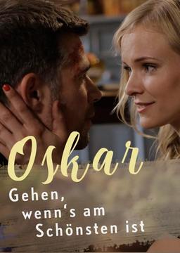 Oskar - Gehen, wenn es am schönsten ist_poster