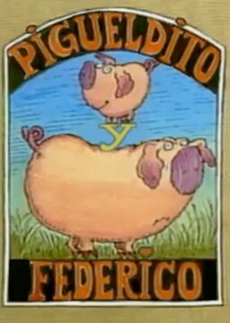 Pigueldito y Federico_poster