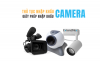 THỦ TỤC NHẬP KHẨU GIẤY PHÉP NHẬP KHẨU CAMERA.