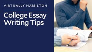 Thumbnail for Virtually Hamilton 2026 College Essay Tips from Admission Officers