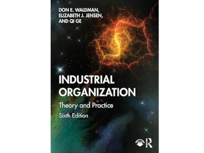 <em>Industrial Organization: Theory and Practice,</em> 6th ed. by Elizabeth J. Jensen, professor of economics emerita (co-editor). 