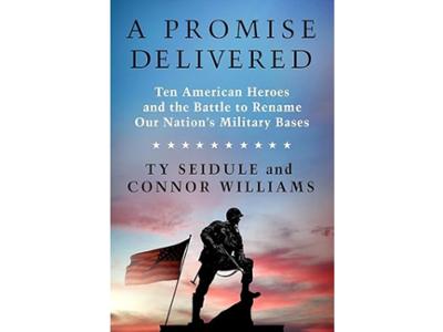 <em>A Promise Delivered &ndash; Ten American Heroes and the Battle to Rename Our Nation&rsquo;s Military Bases  </em>by Ty Seidule, the David H. and Ann L. Hinchcliff Professor of History, and Connor Williams. 