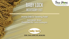 Accessory Feet - Home Decor Sewing Feet