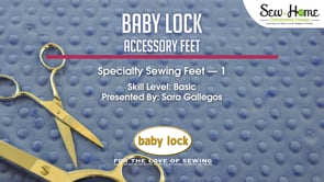 Accessory Feet - Specialty Sewing Feet 1