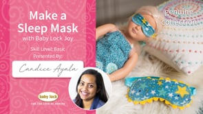 Make a Sleep Mask with Baby Lock Joy