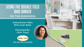 Using the Double Fold Bias Binder on the Euphoria