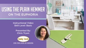 Using the Plain Hemmer on the Euphoria