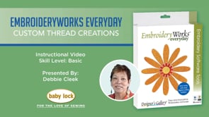 EmbroideryWorks Everyday - Custom Thread Creations