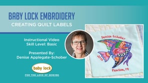 Baby Lock Embroidery: Creating Quilt Labels