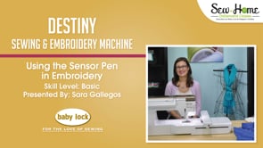 Destiny - Using the Sensor Pen in Embroidery