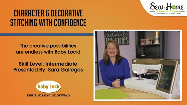 Character and Decorative Stitching with Confidence