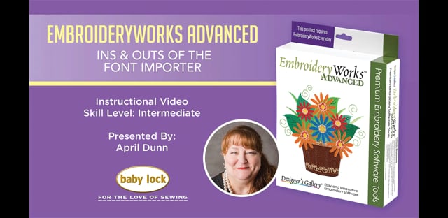 EmbroideryWorks Advanced - Ins and Outs of the Font Importer
