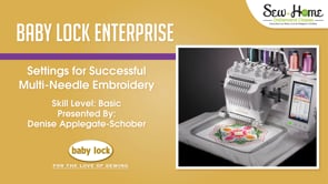 Enterprise - Settings for Successful Multi-Needle Embroidery