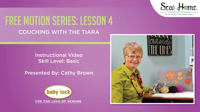 Free Motion Series - Lesson 4: Couching with the Tiara