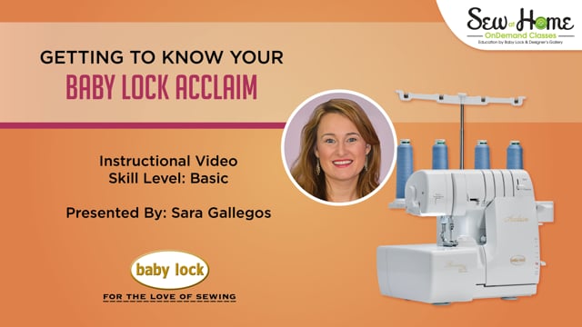 Getting to Know Your Baby Lock Acclaim Serger